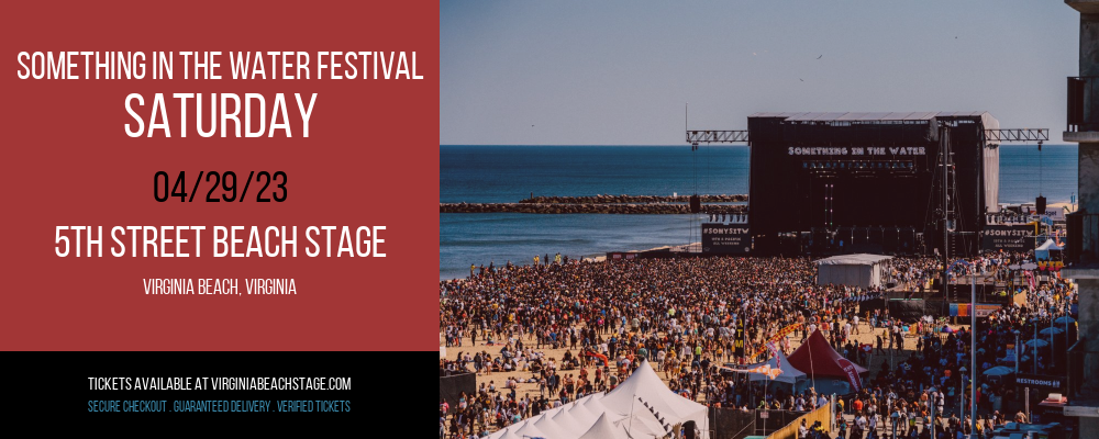 Something In The Water Festival - Saturday at 5th Street Beach Stage tickets Something In The Water Festival - Saturday at 5th Street Beach Stage